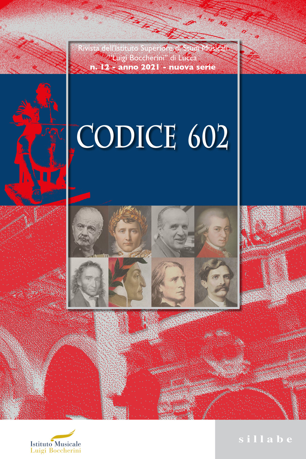 Codice 602. Rivista dell'Istituto Superiore di Studi Musicali «Luigi Boccherini» (2021). Vol. 12