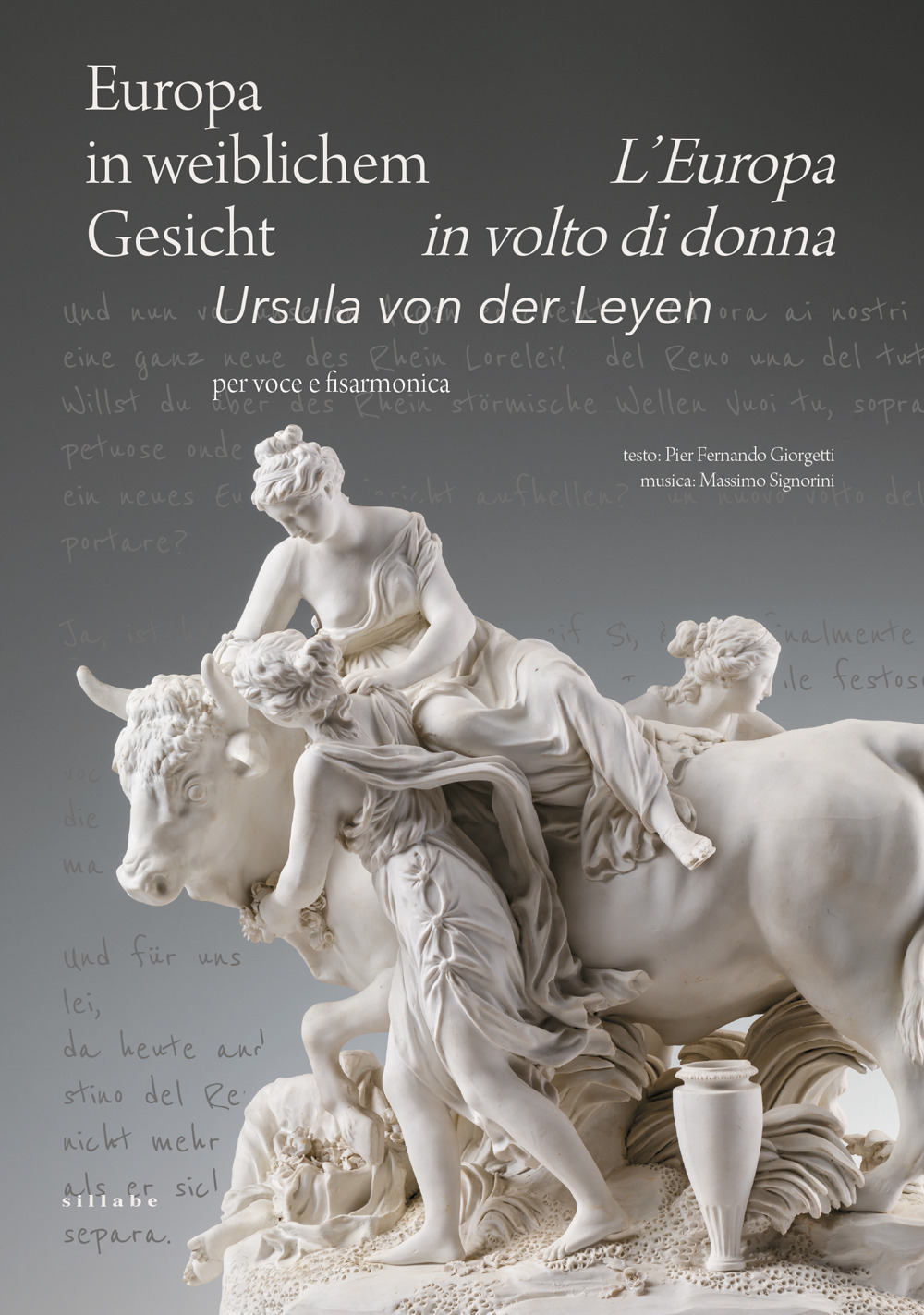 Europa in weiblichem Gesicht-L'Europa in volto di donna. Ursula Von Der Leyen. Per voce e fisarmonica. Ediz. bilingue