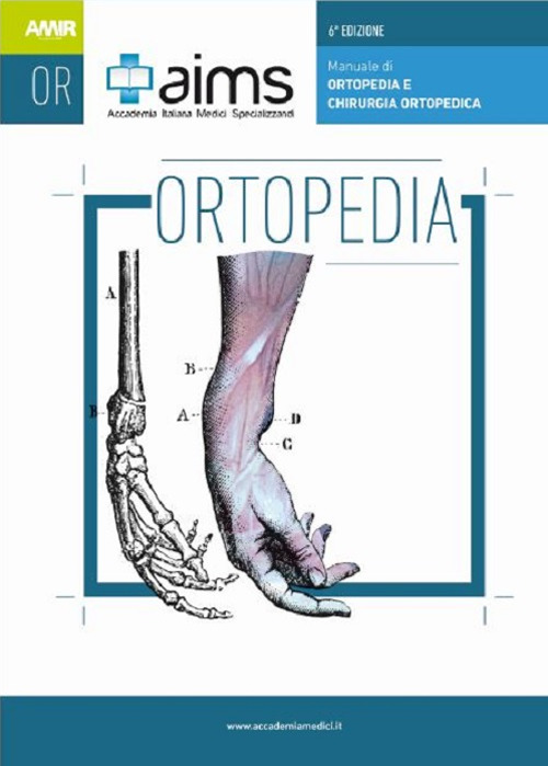 Manuale di ortopedia e chirurgia ortopedica. Concorso Nazionale SSM