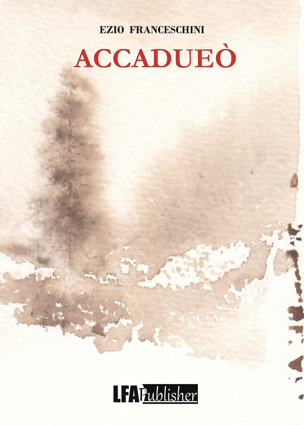 Accadueò