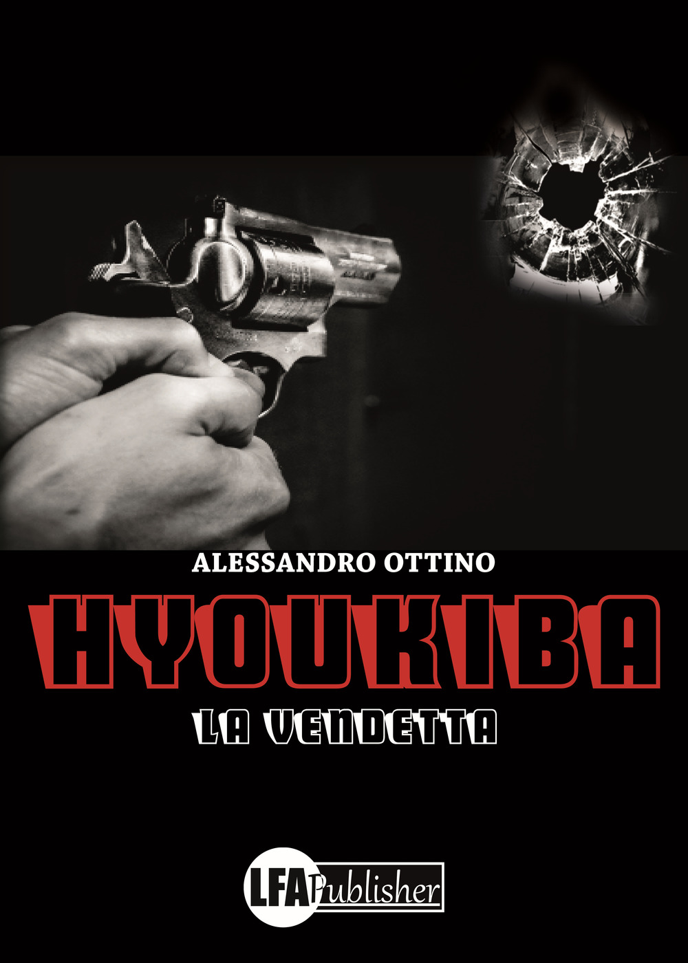 Hyoukiba. La vendetta