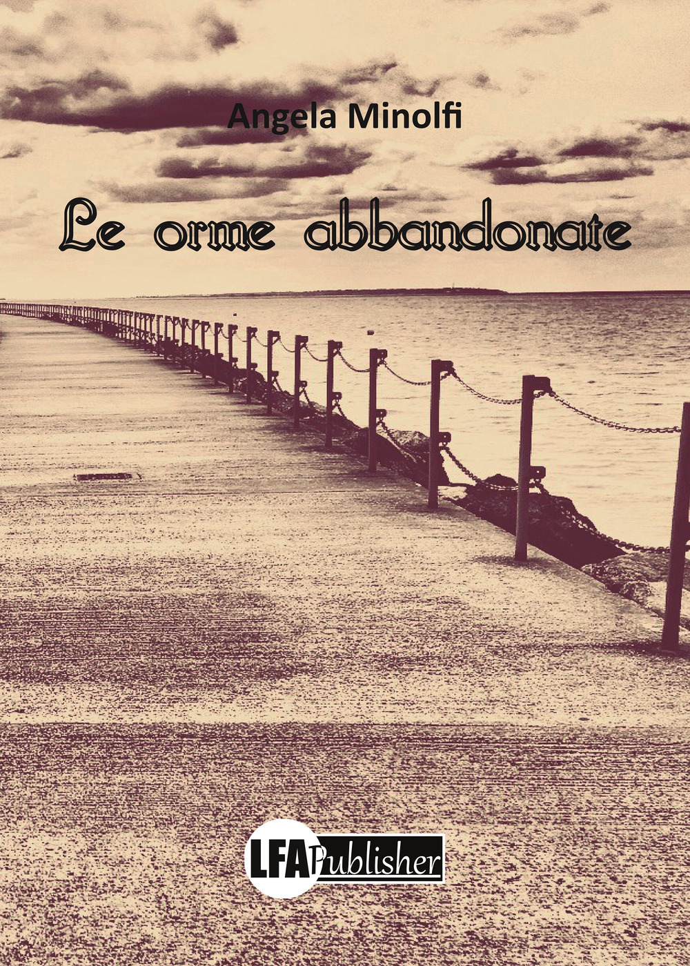 Le orme abbandonate