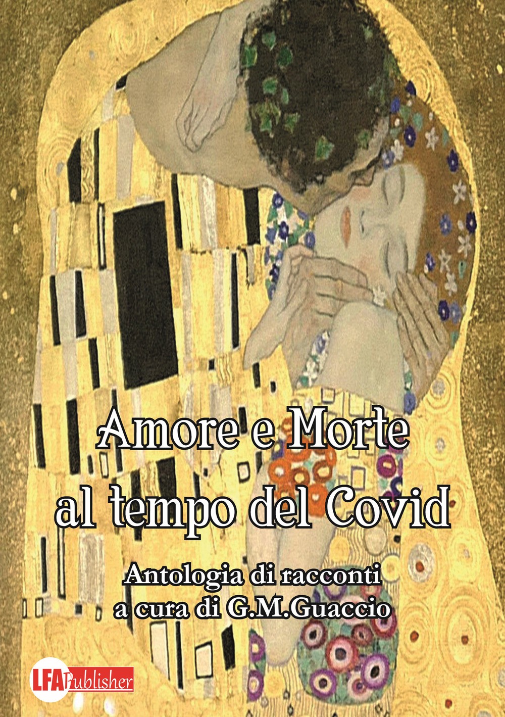 Amore e morte al tempo del Covid