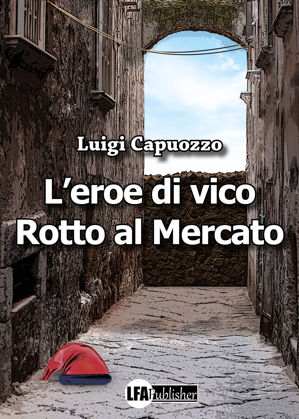 L'eroe di Vico Rotto al mercato