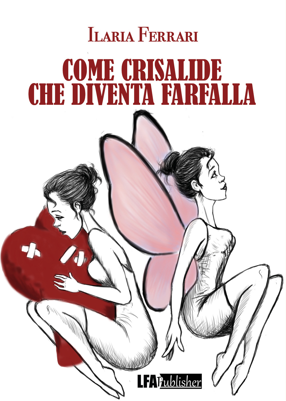 Come crisalide che diventa farfalla