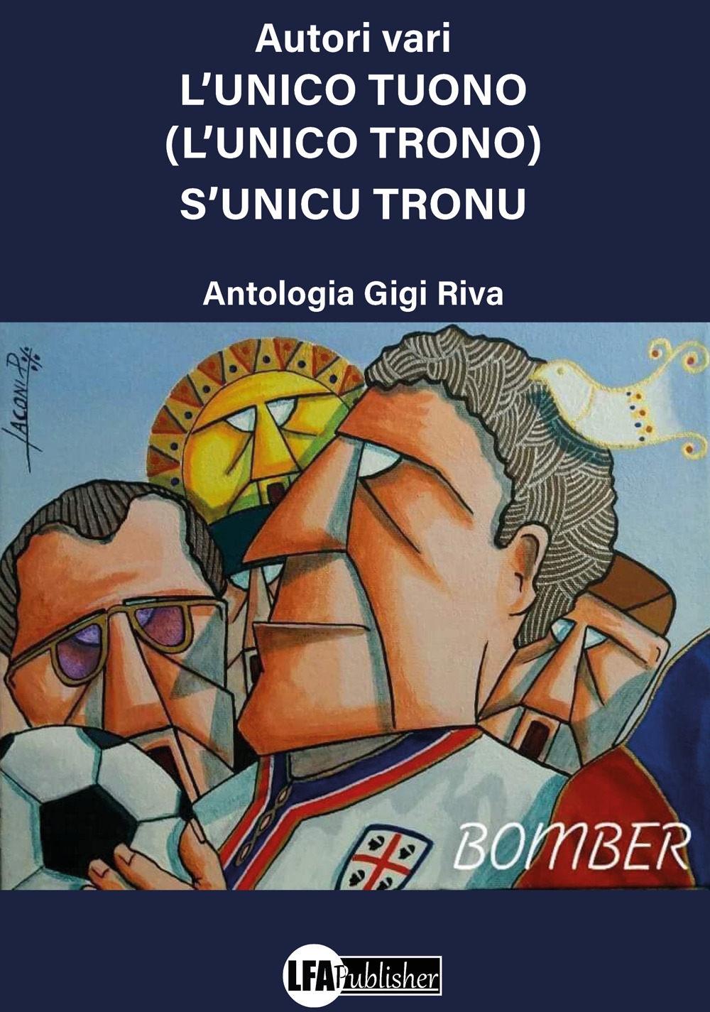 L'unico tuono. L'unico tronogiù s'unicu tronu