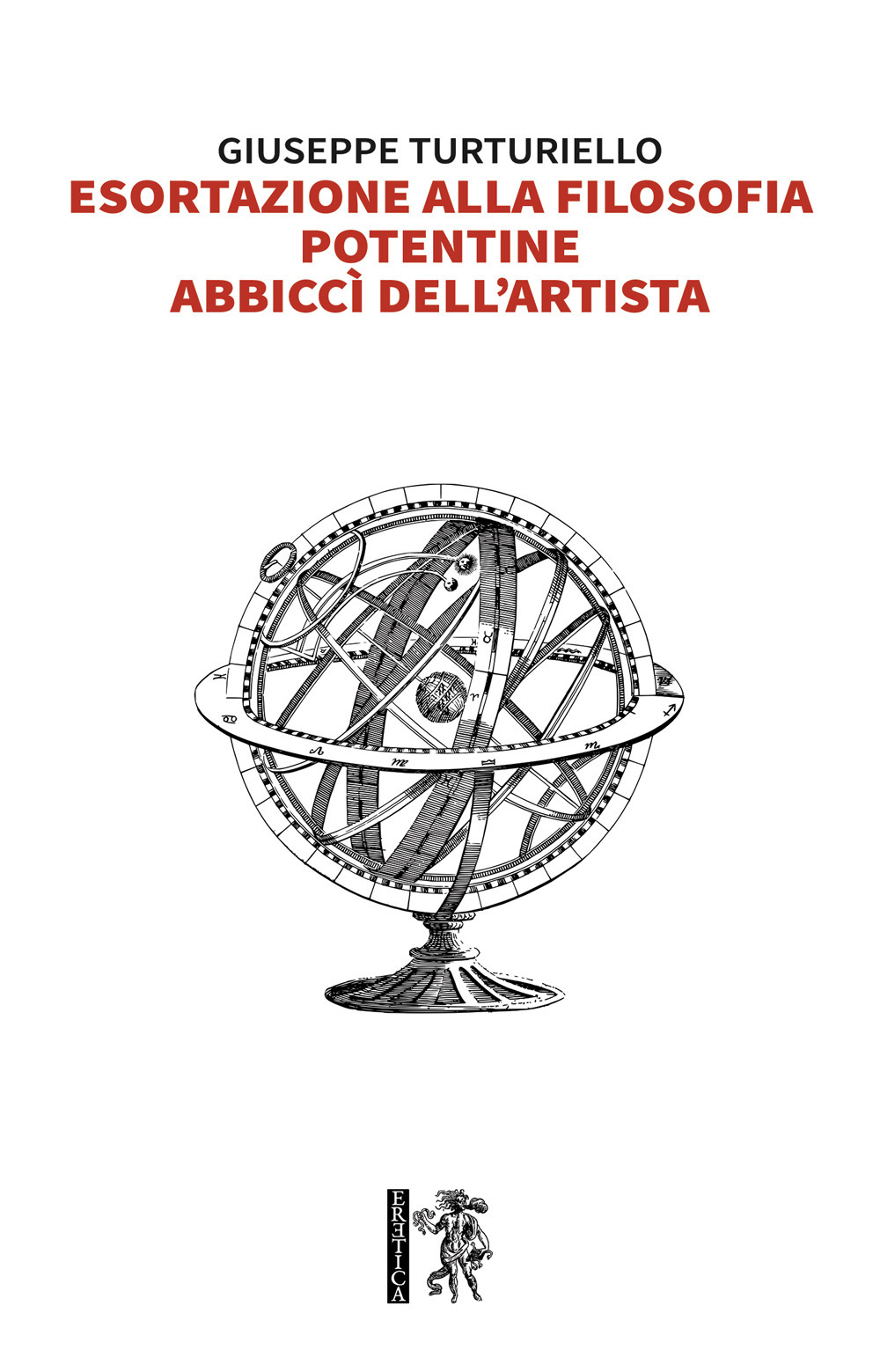 Esortazione alla filosofia. Potentine, abbiccì dell'artista