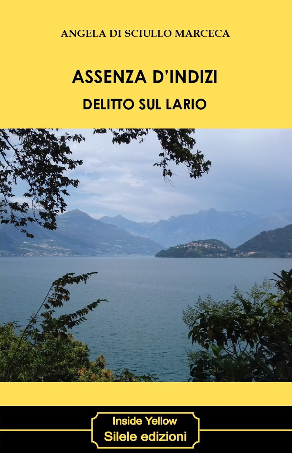 Assenza d'indizi. Delitto sul Lario