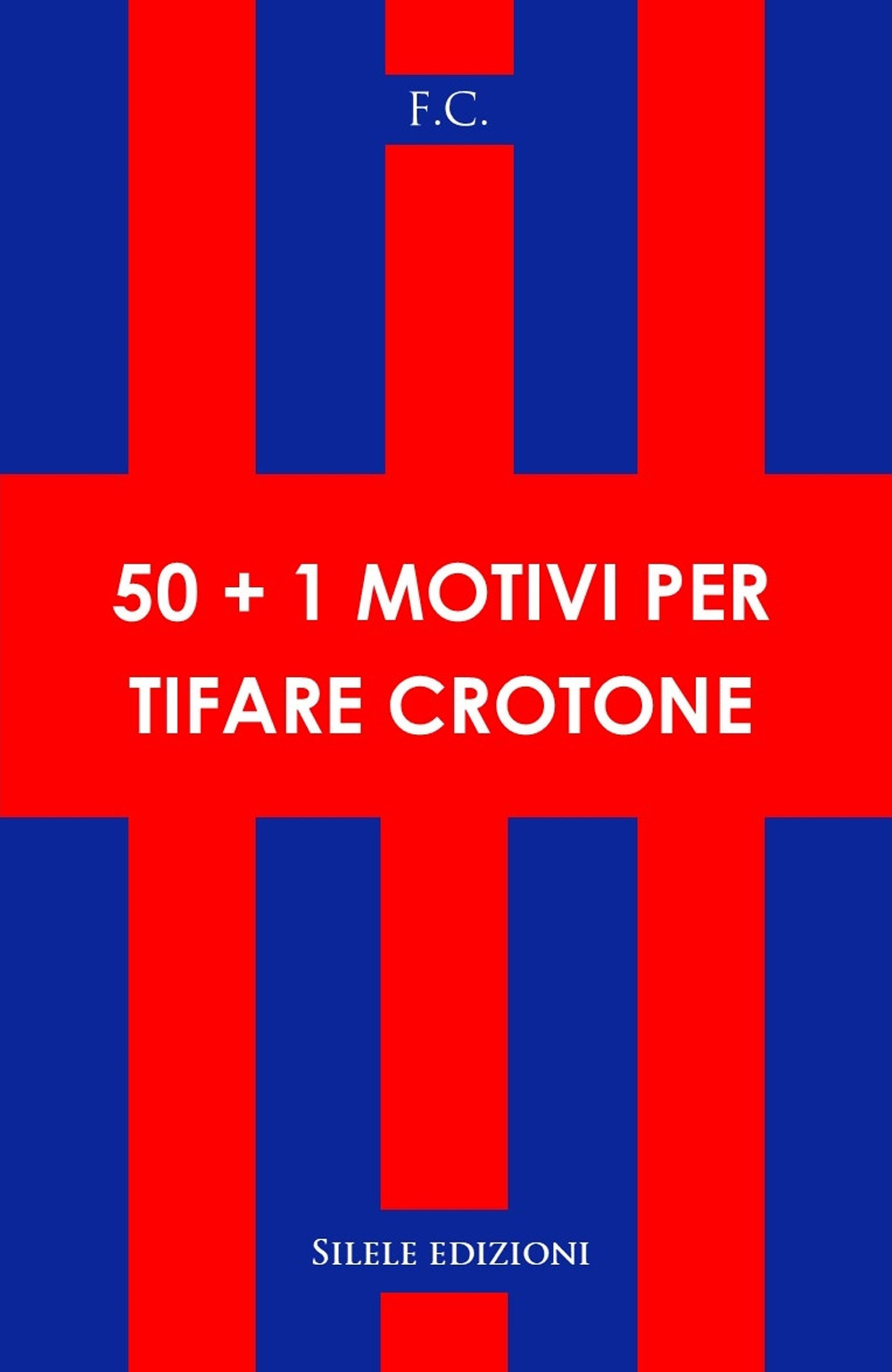 50+1 motivi per tifare crotone