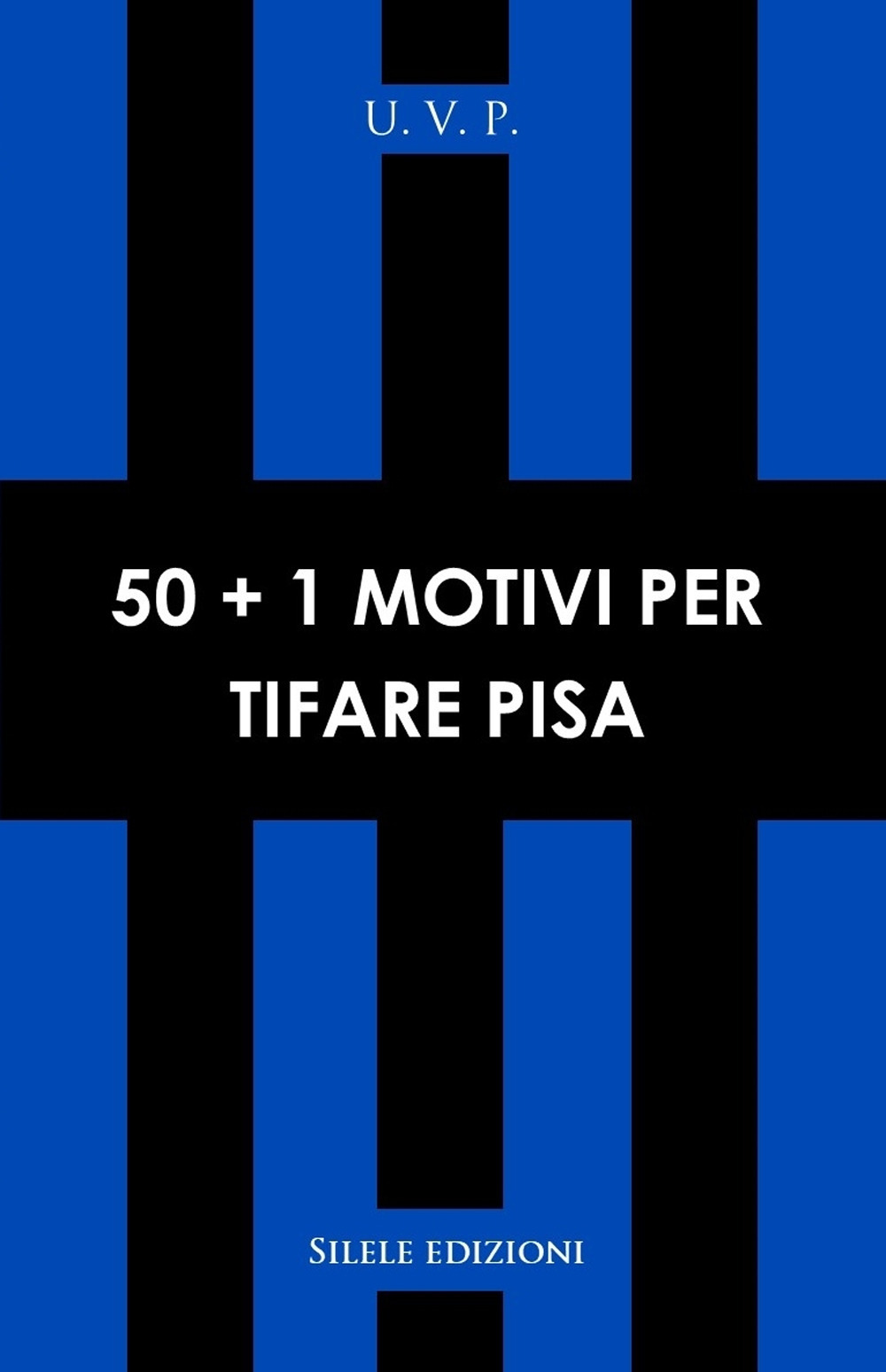 50+1 motivi per tifare Pisa