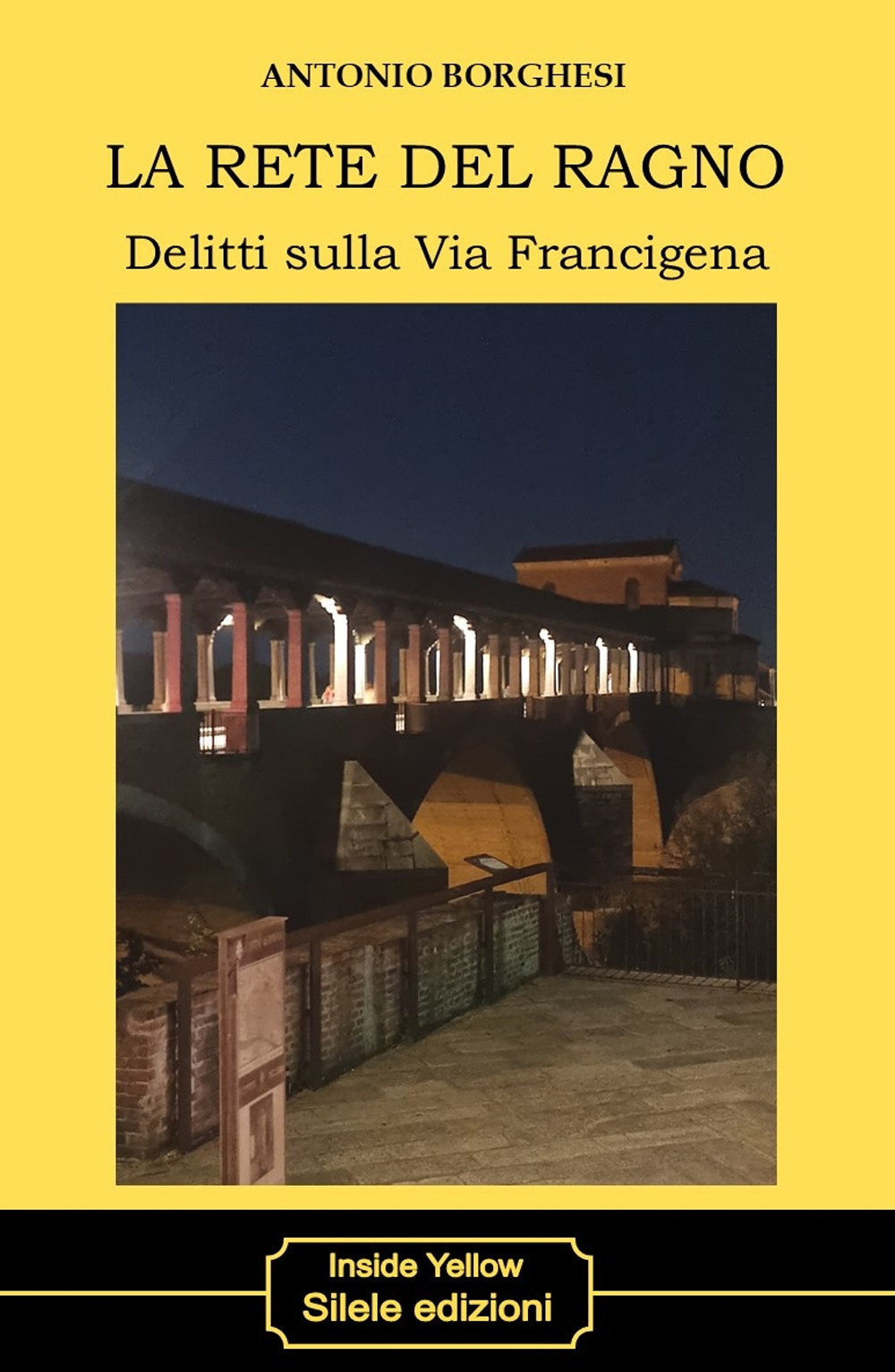 La rete del ragno. Delitti sulla via Francigena