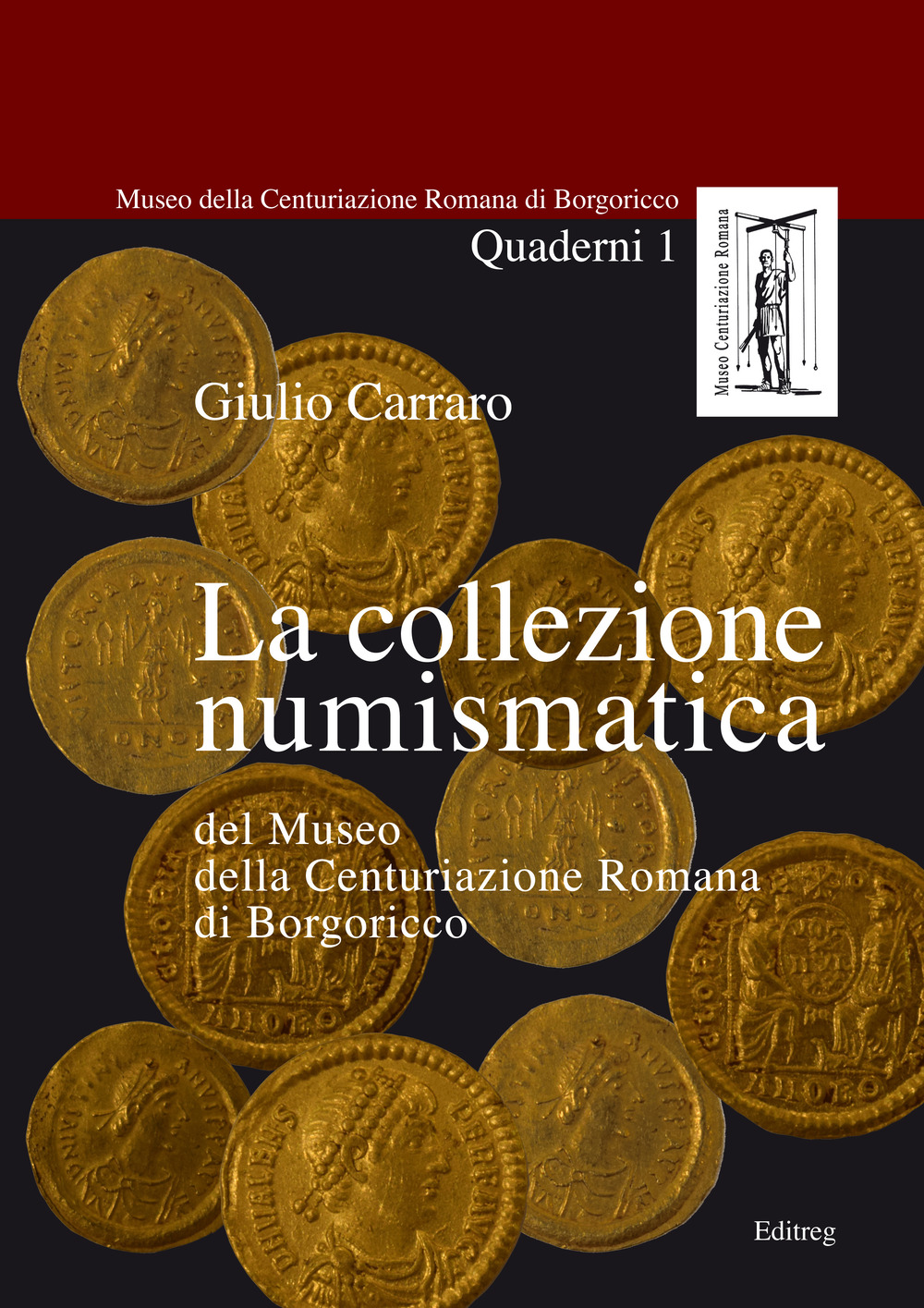 La collezione numismatica del Museo della Centuriazione Romana di Borgoricco