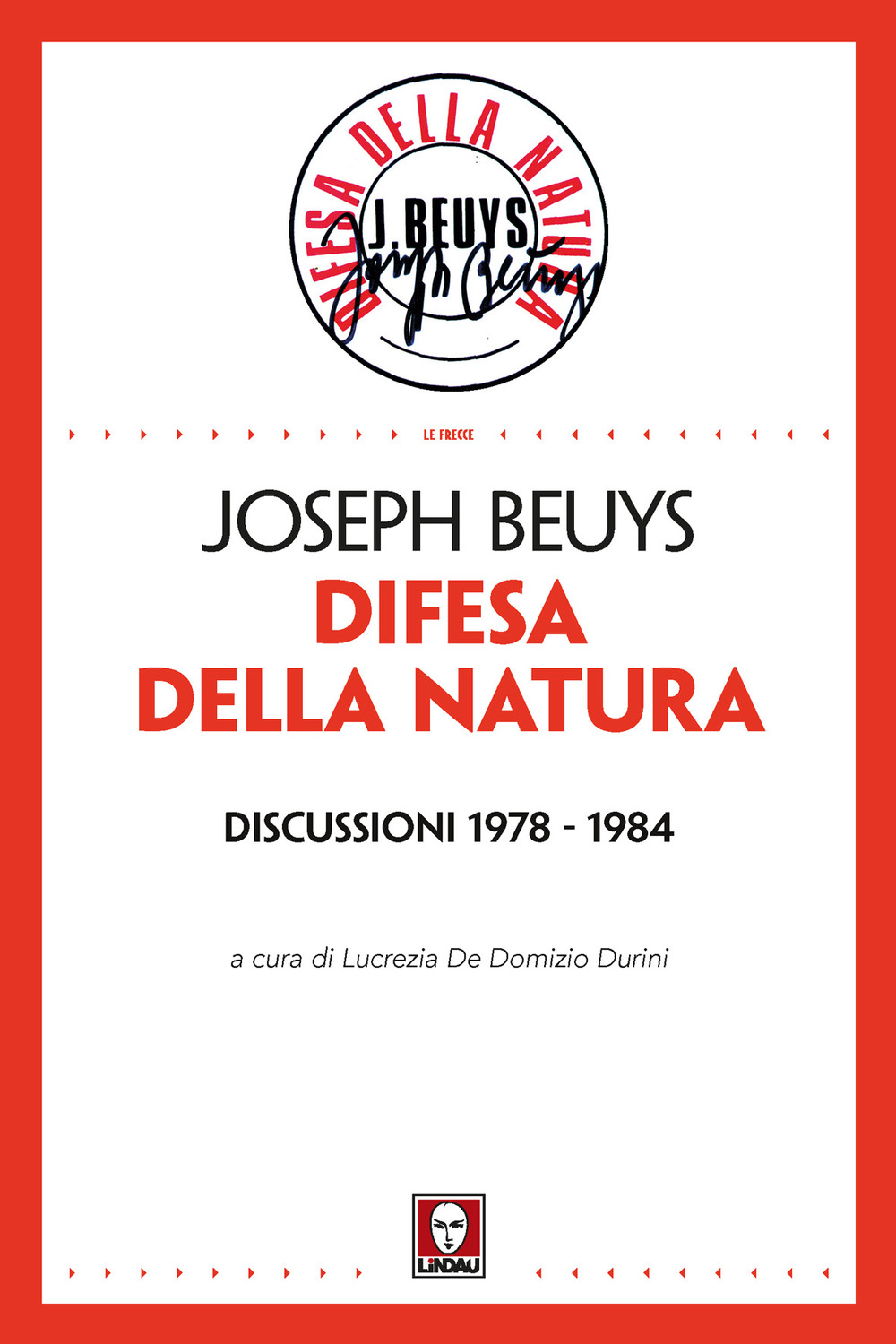 Difesa della natura. Discussioni 1978-1984. Nuova ediz.