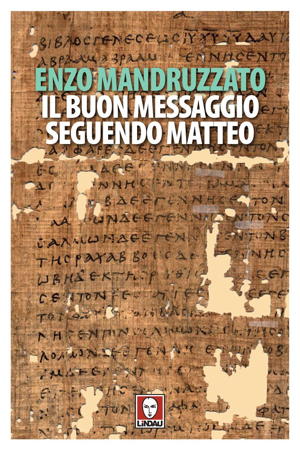 Il buon messaggio seguendo Matteo. Con un testo di Boghos Levon Zekiyan