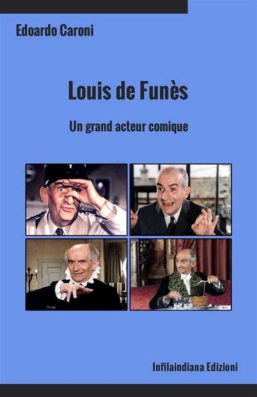 Louis de Funès. Un grand acteur comique. Ediz. integrale