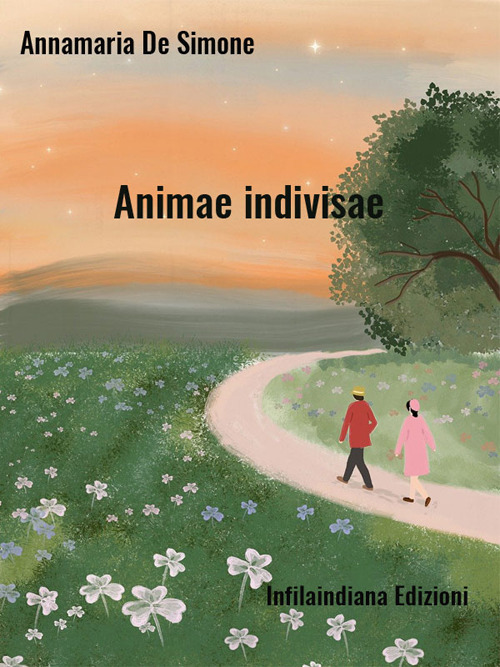 Animae indivisae. Ediz. integrale