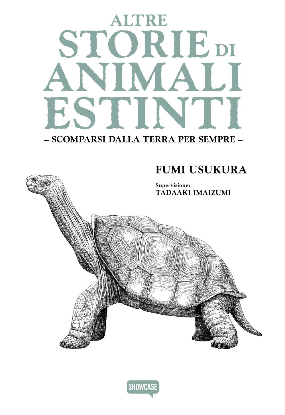 Altre storie di animali estinti. Scomparsi dalla Terra per sempre