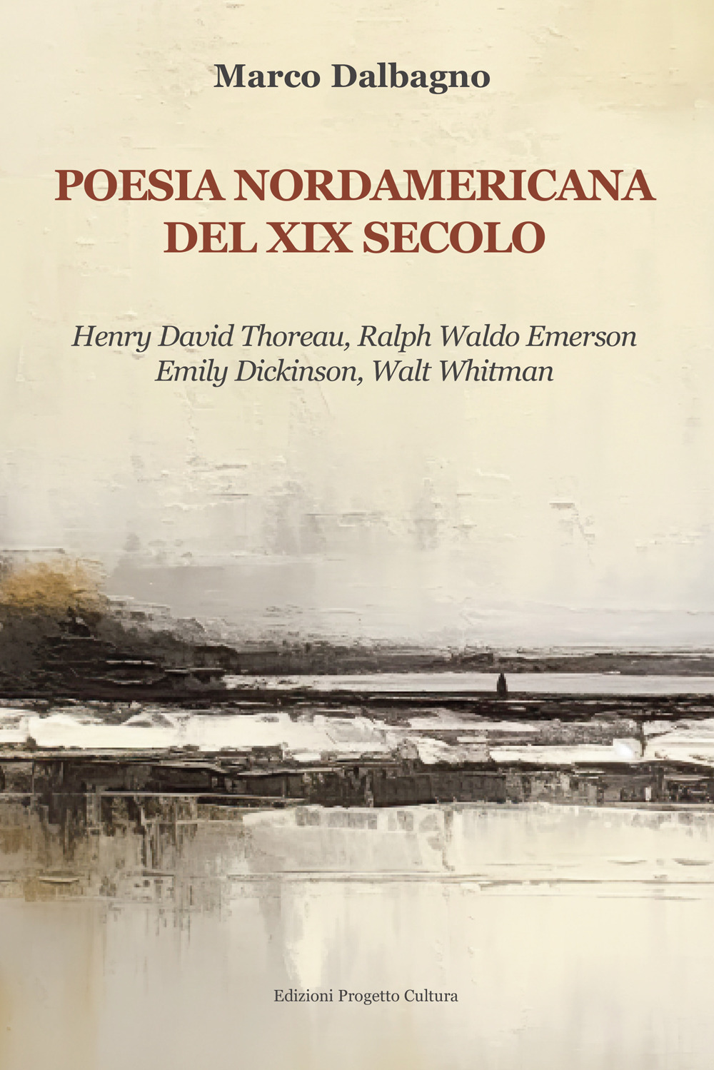 Poesia nordamericana del XIX secolo. Henry David Thoreau, Ralph Waldo Emerson, Emily Dickinson, Walt Whitman