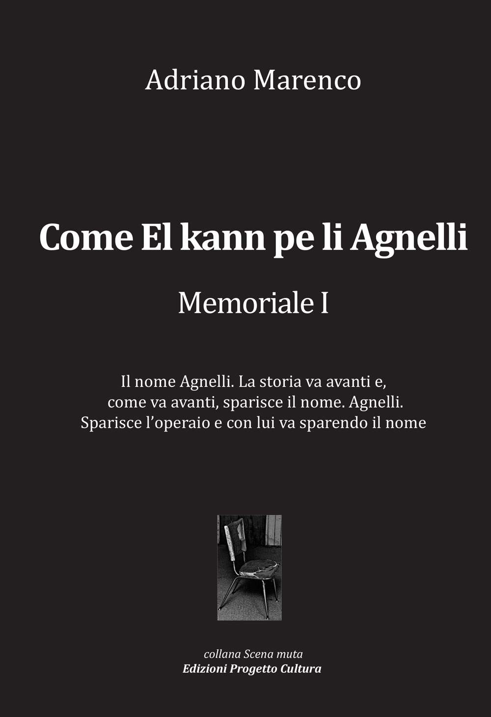 Come El kann pe li Agnelli. Memoriale I