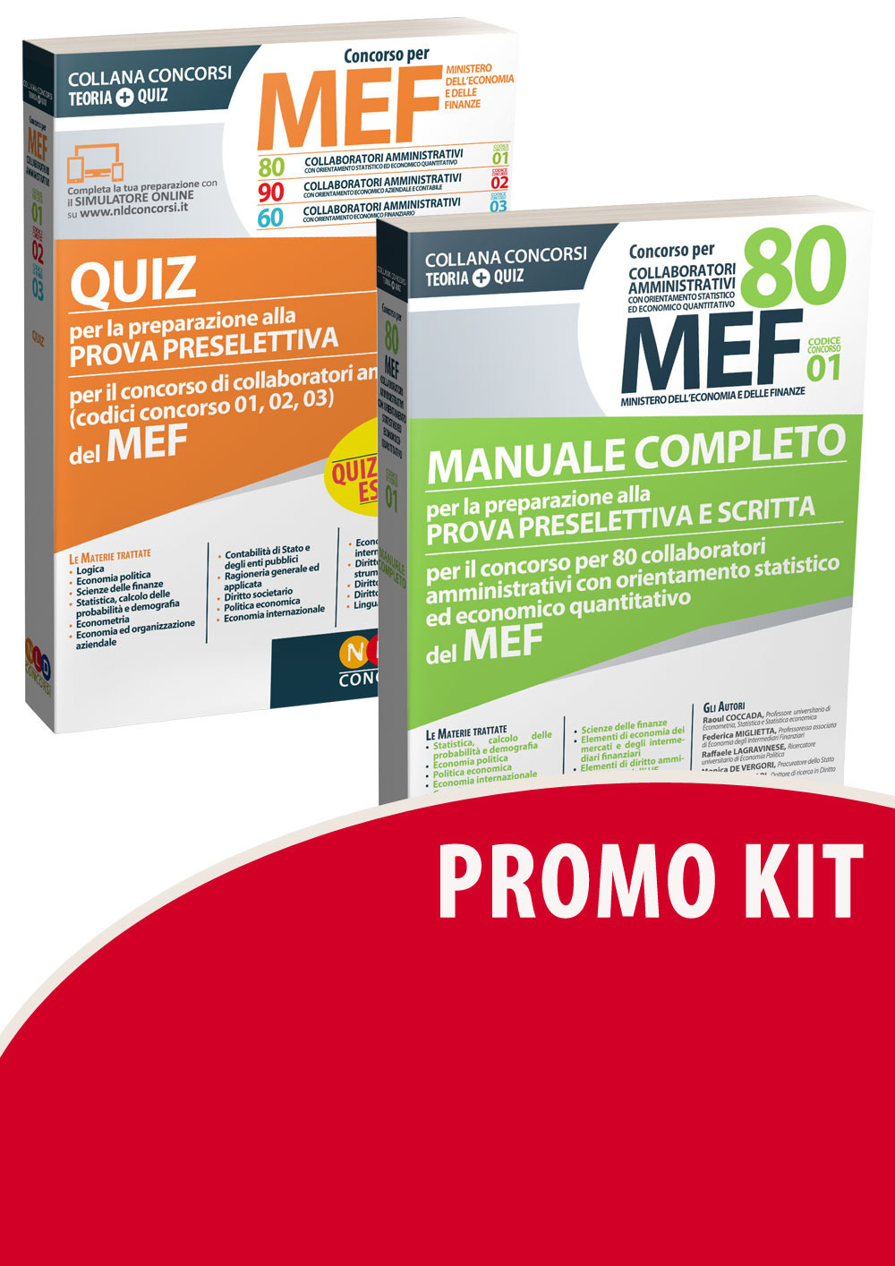 Concorso per 80 collaboratori MEF. Manuale completo per la preparazione alla prova preselettiva e scritta per il concorso per 80 collaboratori amministrativi con orientamento statistico ed economico quantitativo del MEF (codice concorso 01)-Quiz