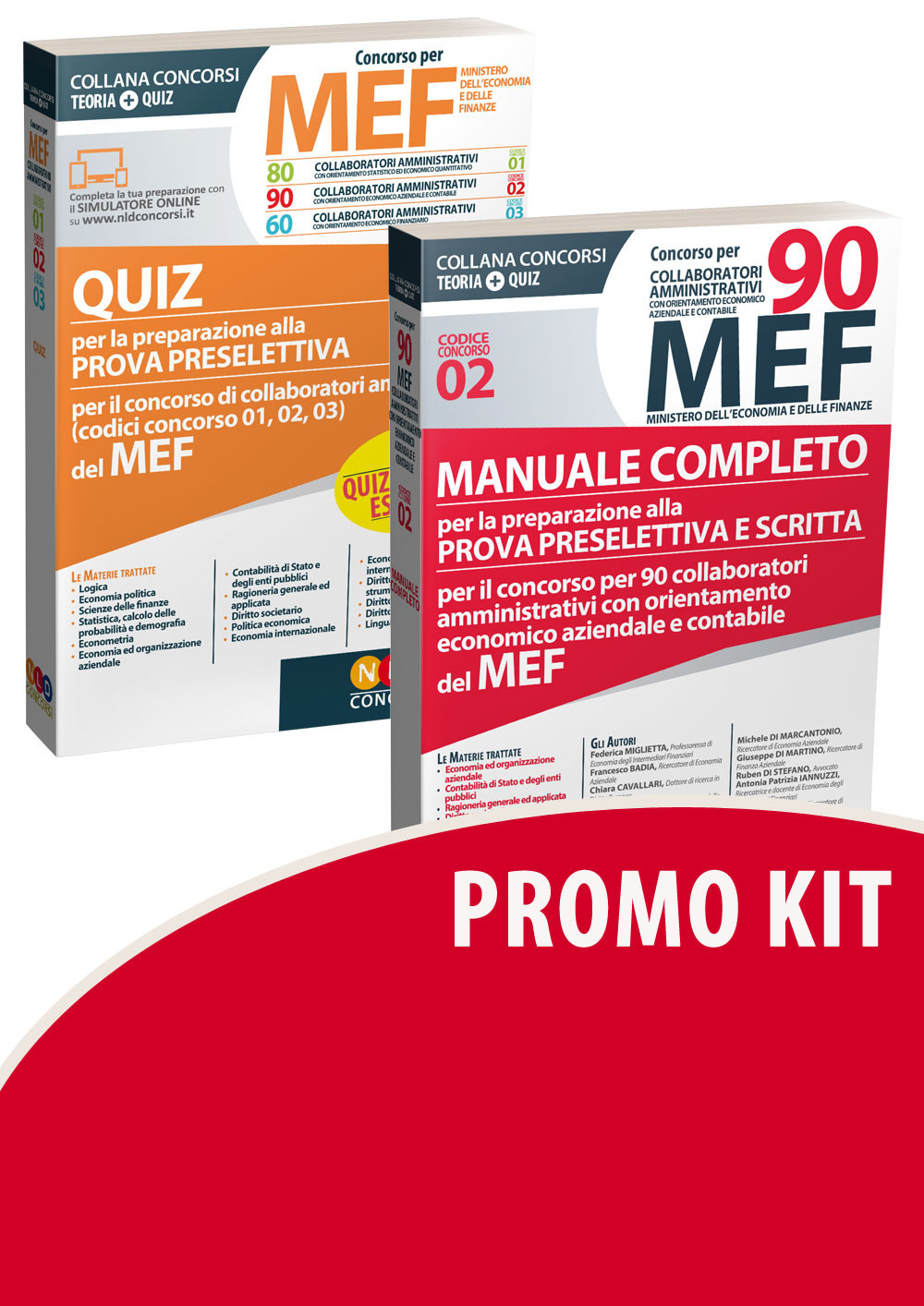 Concorso per 90 collaboratori MEF. Manuale completo per la preparazione alla prova preselettiva e scritta per il concorso per 90 collaboratori amministrativi con orientamento economico aziendale e contabile del MEF (codice concorso 02)-Quiz