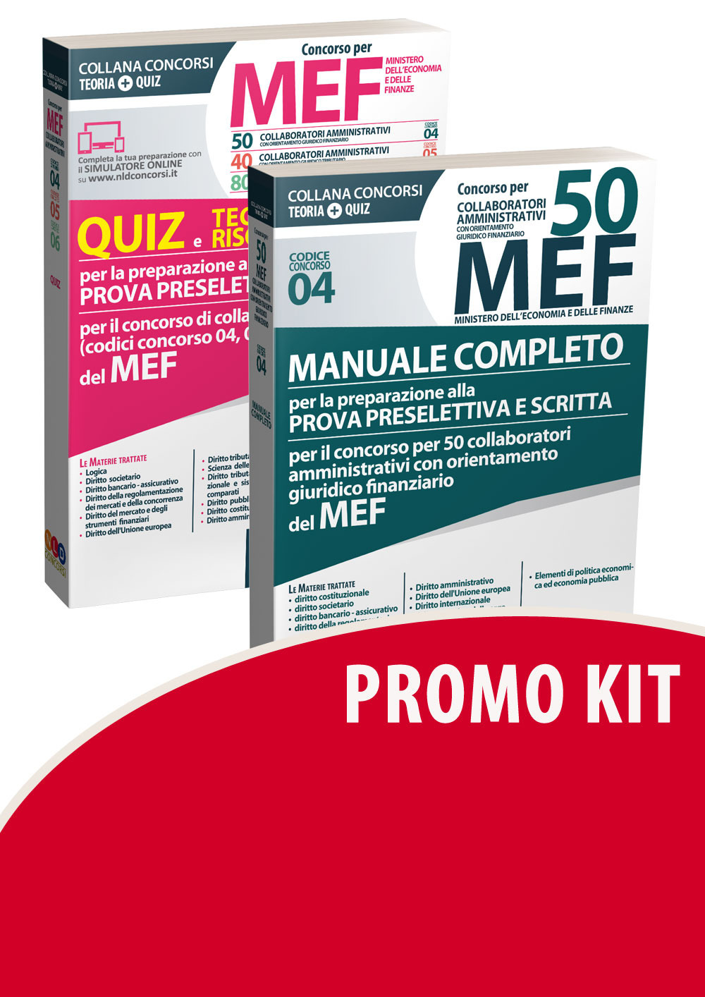 Kit Concorso per 50 collaboratori amministrativi MEF. Manuale completo-Concorso per 50-40-80 collaboratori amministrativi MEF. Quiz e tecniche di risoluzione per la preparazione alla prova preselettiva per il concorso di collaboratori amministrativi con o