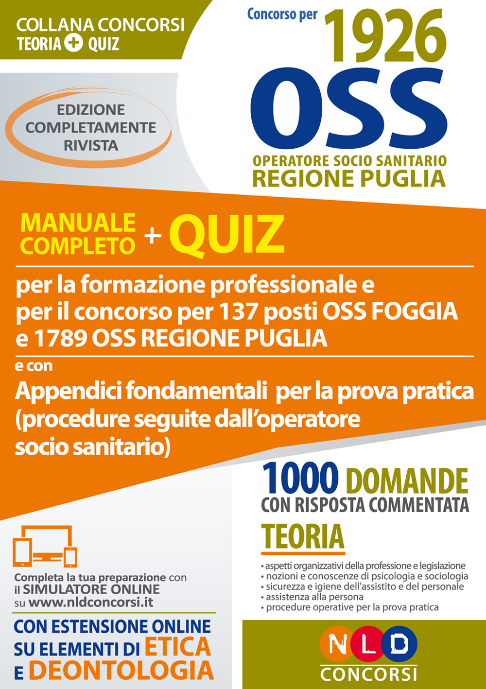 2445 OSS Concorso regione Puglia. Teoria + quiz con approfondimenti per la prova pratica sulle procedure seguite dall'operatore socio sanitario. Con software di simulazione