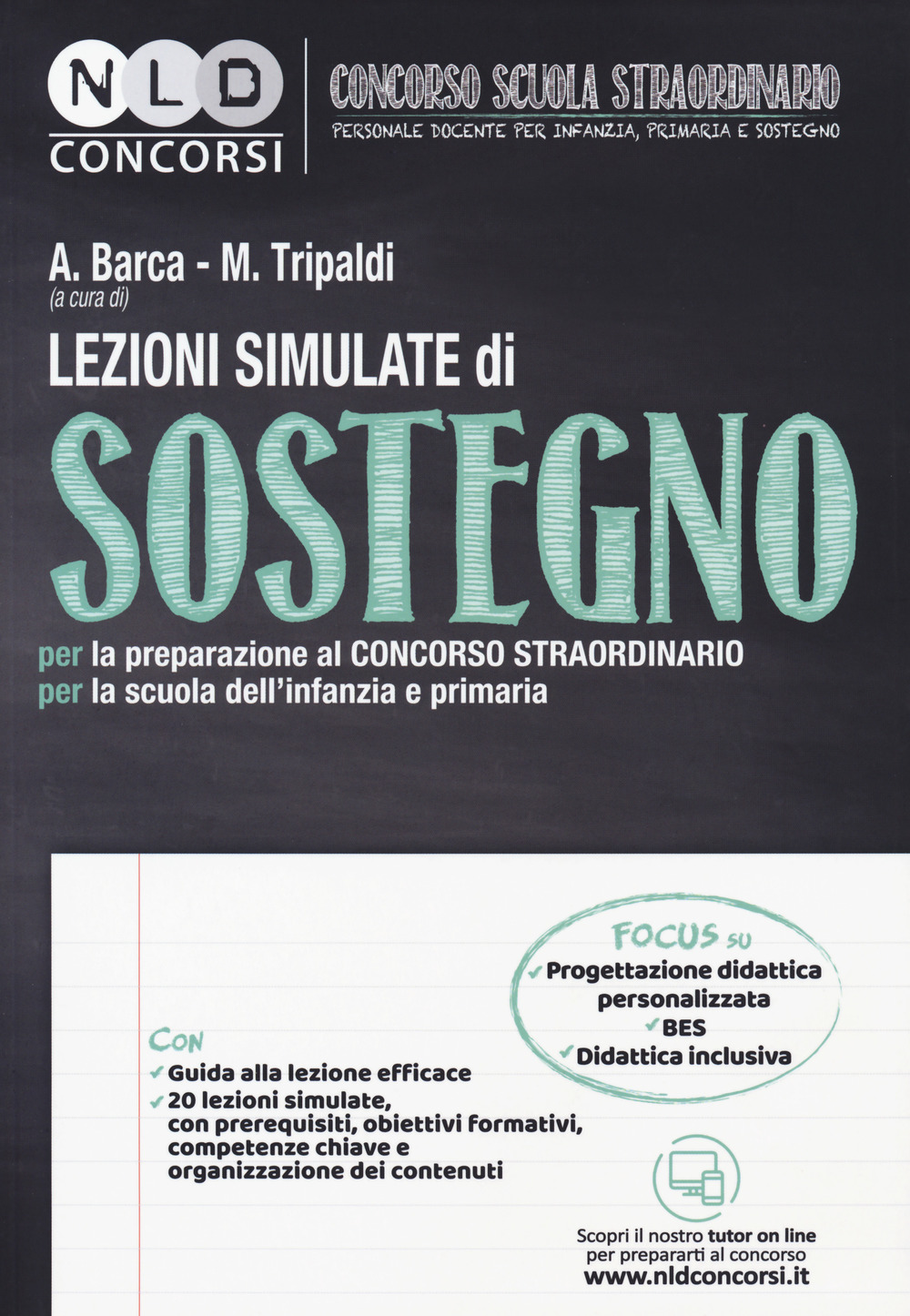 Lezioni simulate di sostegno. Per la preparazione al concorso straordinario per la scuola dell'infanzia e primaria. Con tutor online