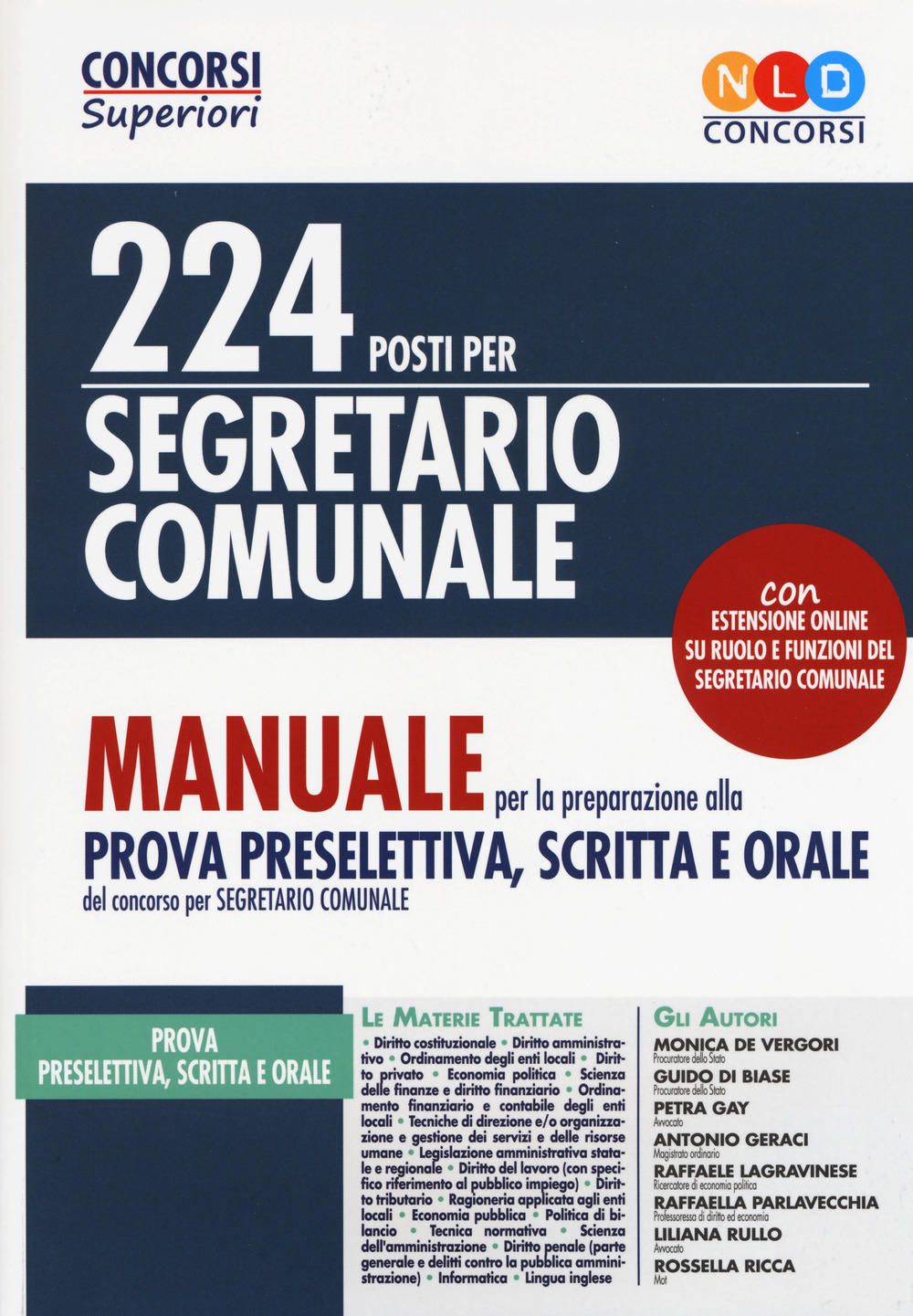 224 posti per segretario comunale. Manuale per la preparazione alla prova preselettiva, scritta e orale. Con espansione online