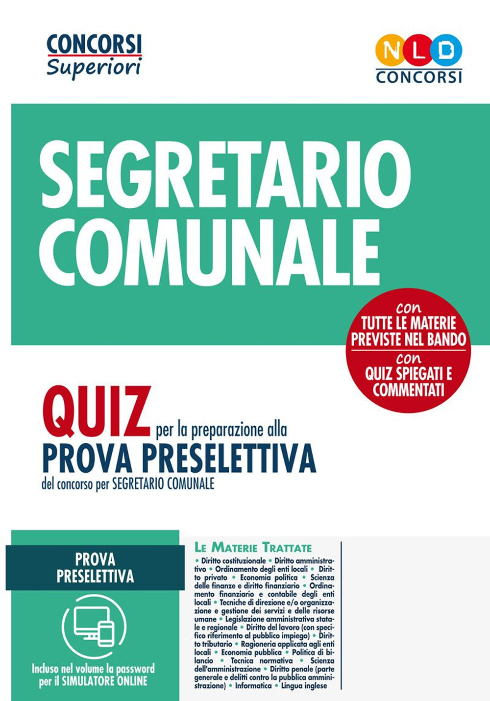 224 posti per segretario comunale. Quiz per la preparazione alla prova preselettiva del concorso per segretario comunale