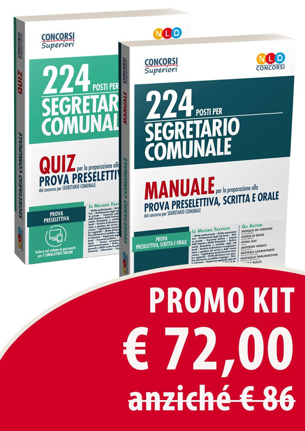 Kit 224 posti per segretario comunale: Manuale per la preparazione alla prova preselettiva, scritta e orale-Quiz per la preparazione alla prova preselettiva del concorso per segretario comunale