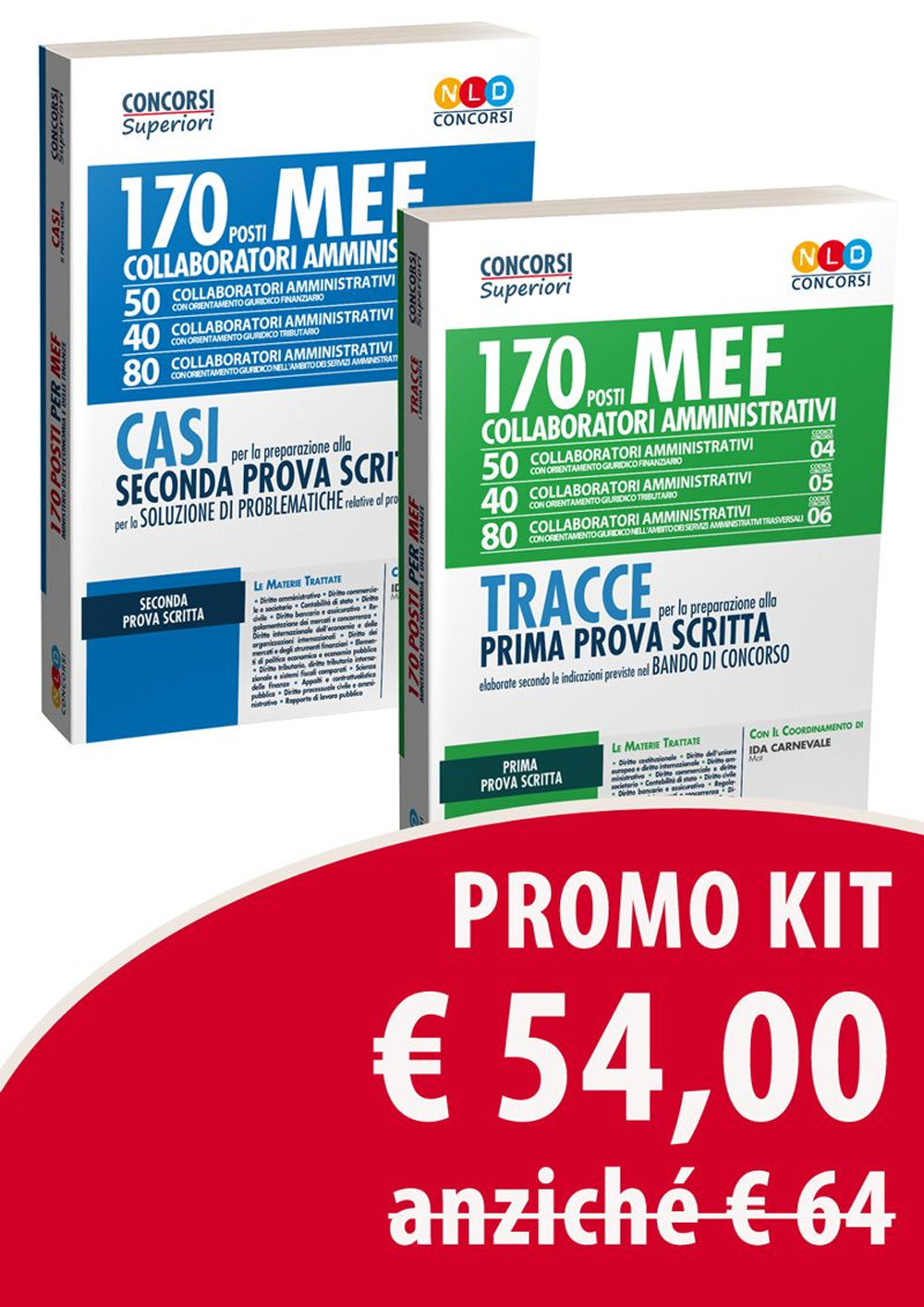 Kit concorso MEF. 170 collaboratori amministrativi: Tracce per la preparazione alla prima prova scritta-Casi per la preparazione alla seconda prova scritta