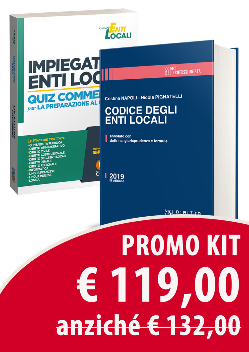 Kit Impiegato negli enti locali. Quiz commentati per la preparazione al concorso-Codice degli enti locali. Annotato con dottrina, giurisprudenza e formule