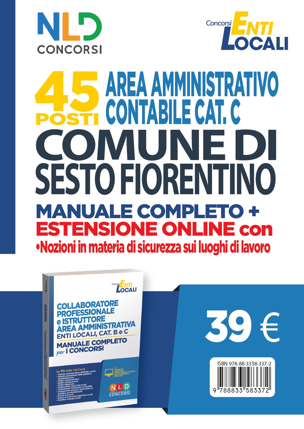 Comune di Sesto Fiorentino. 45 posti area amministrativa contabile. Manuale. Con Contenuto digitale per accesso on line