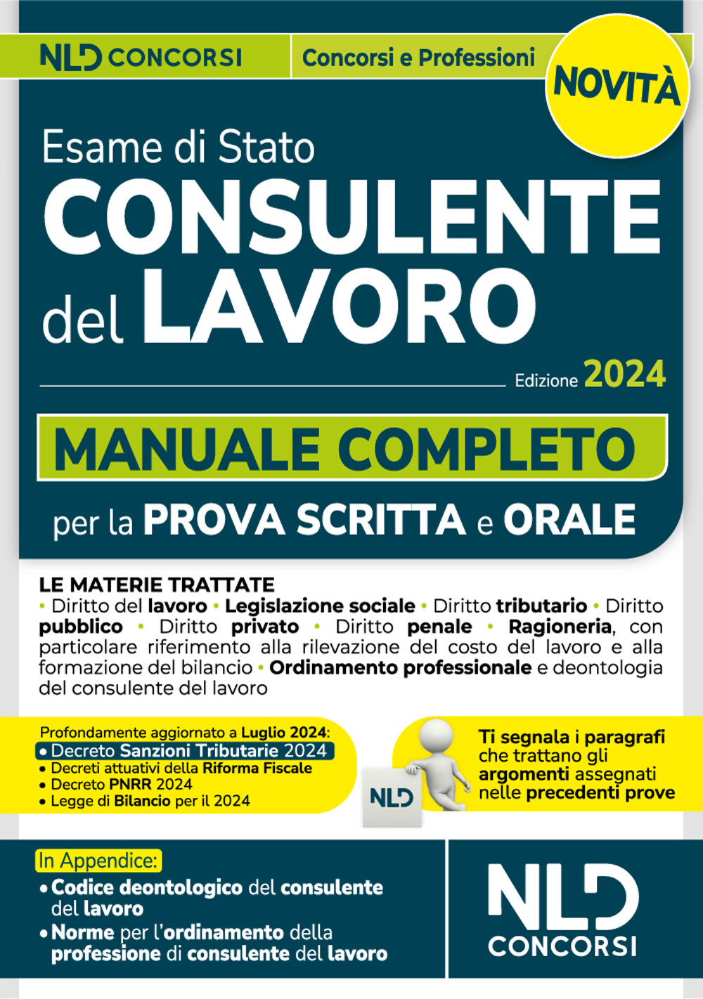 Esame di Stato per consulente del lavoro. Manuale completo per la prova scritta e orale. Nuova ediz.