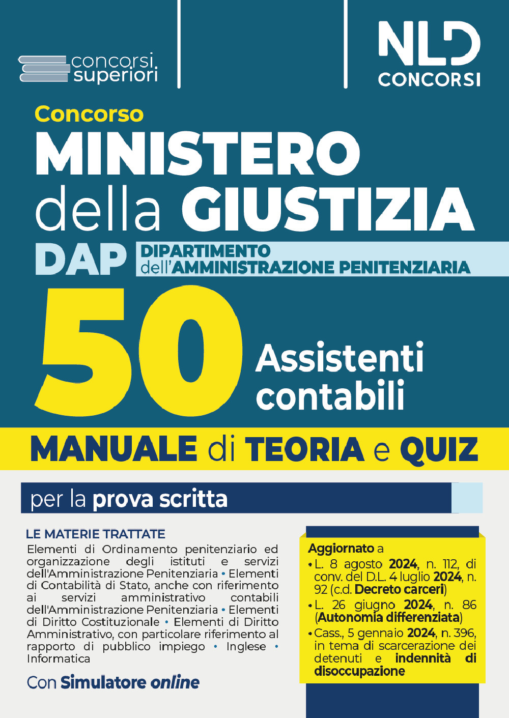 Concorso Ministero della Giustizia. 50 assistenti contabili per il DAP (Dipartimento dell'Amministrazione Penitenziaria) 2024. Manuale + quiz per la preparazione. Con espansione online