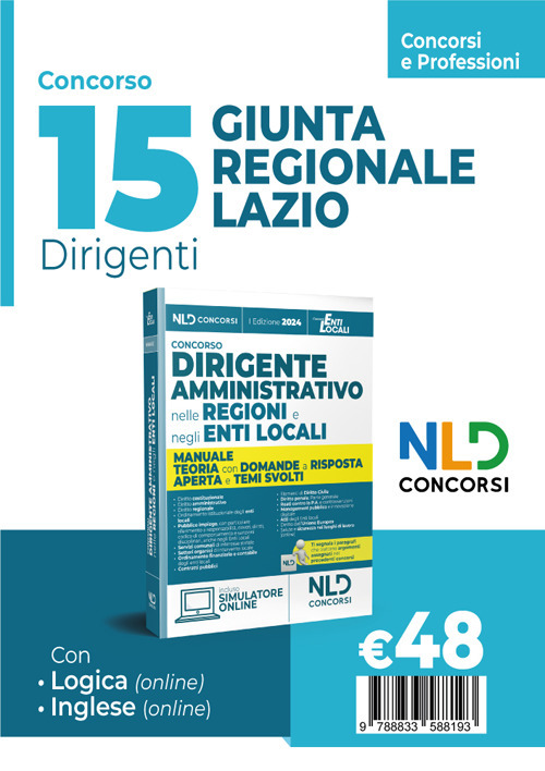 Concorso 15 posti Giunta Regionale Lazio 2024. Dirigenti Amministrativi. Enti Locali. Manuale + Quiz con domande a risposta aperta e temi svolti. Nuova ediz. Con software di simulazione