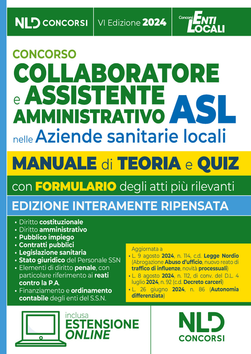 Concorso assistente amministrativo nelle Aziende sanitarie locali ASL. Manuale per la preparazione ai concorsi con teoria e quiz e formulario degli atti. Con estensione online