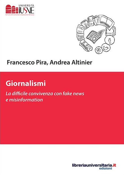 Giornalismi. La difficile convivenza con fake news e misinformation