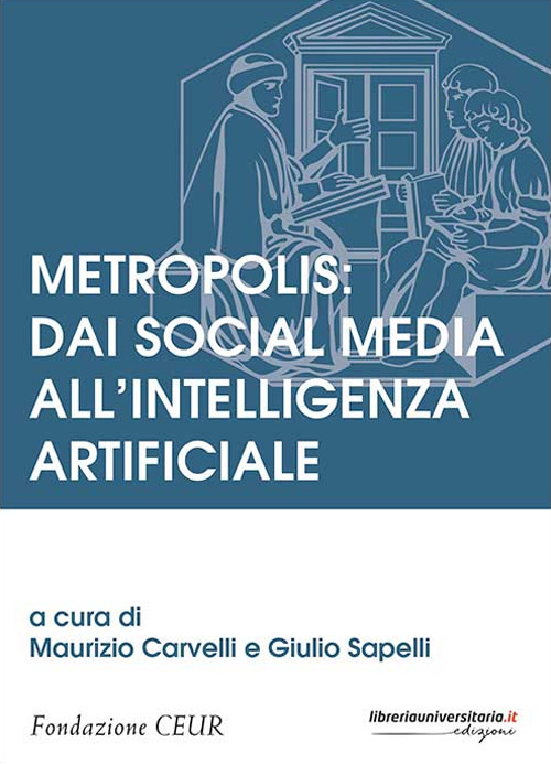 Metropolis: dai social media all'intelligenza artificiale