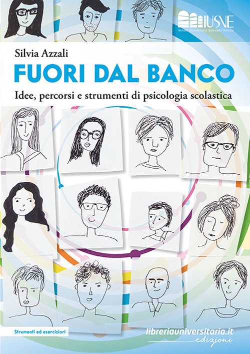 Fuori dal banco. Idee, percorsi e strumenti di psicologia scolastica