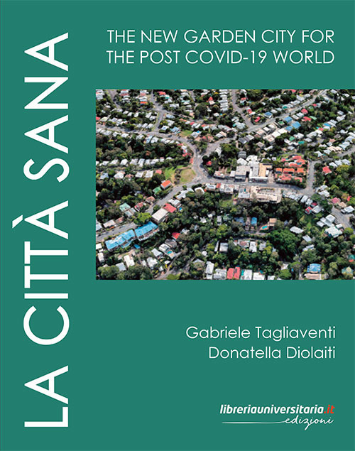 La città sana. The new garden city for the post Covid-19 world