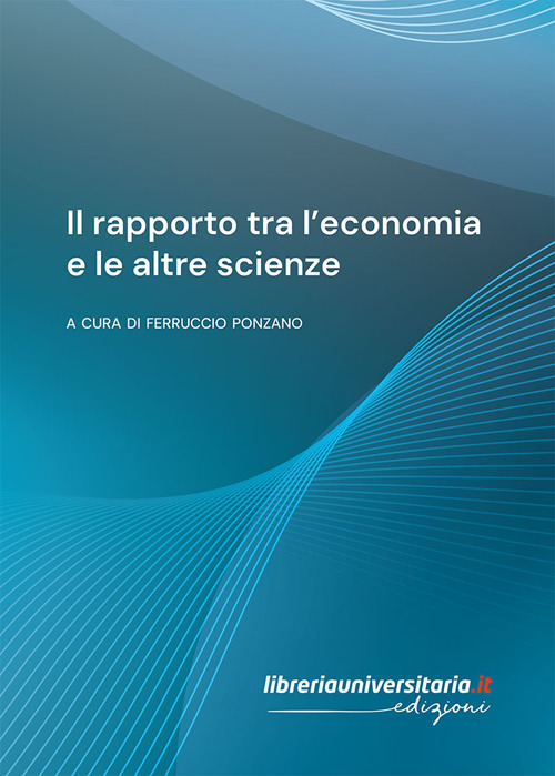 Il rapporto tra l'economia e le altre scienze