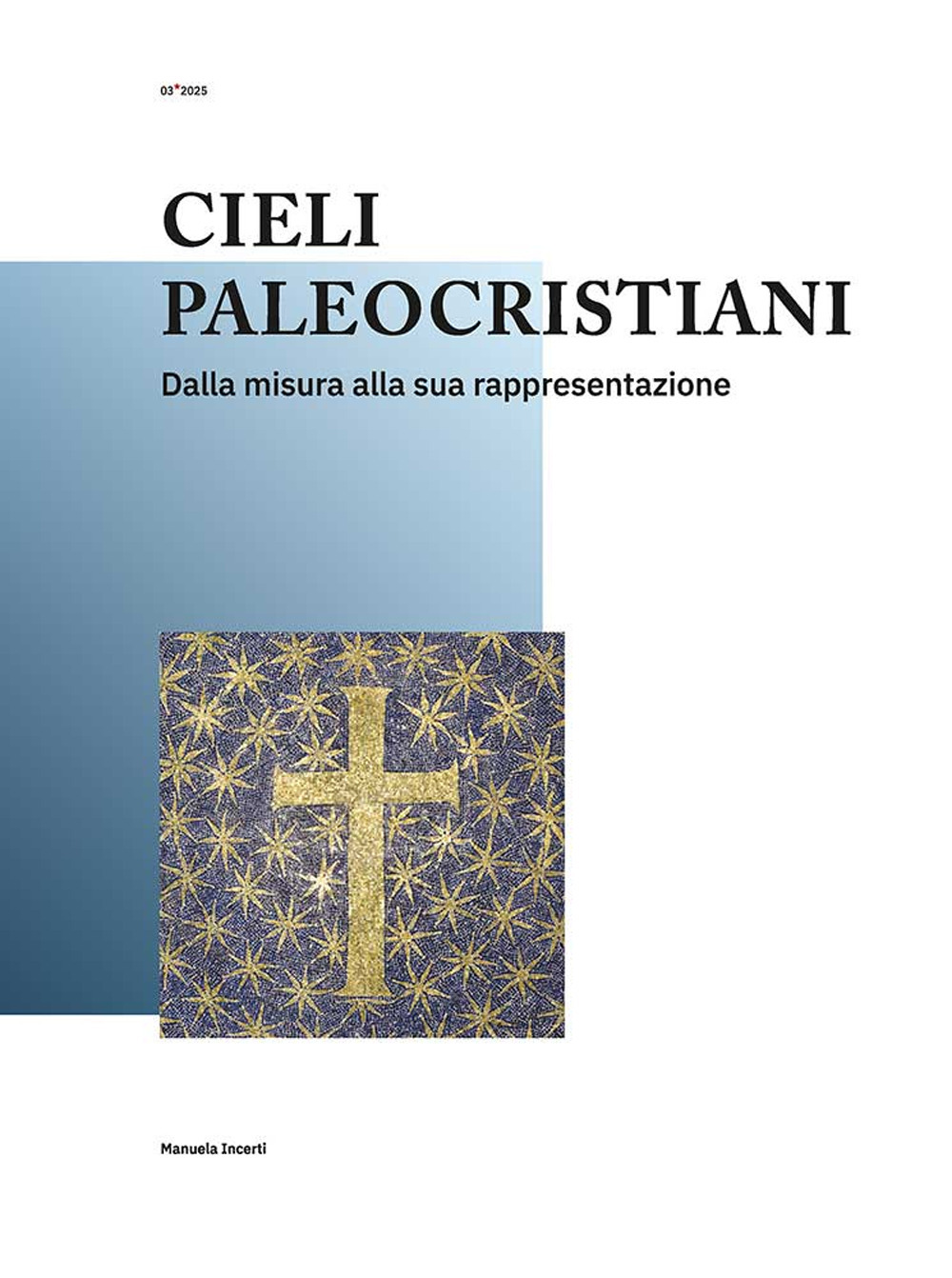 Cieli paleocristiani. Dalla misura alla sua rappresentazione