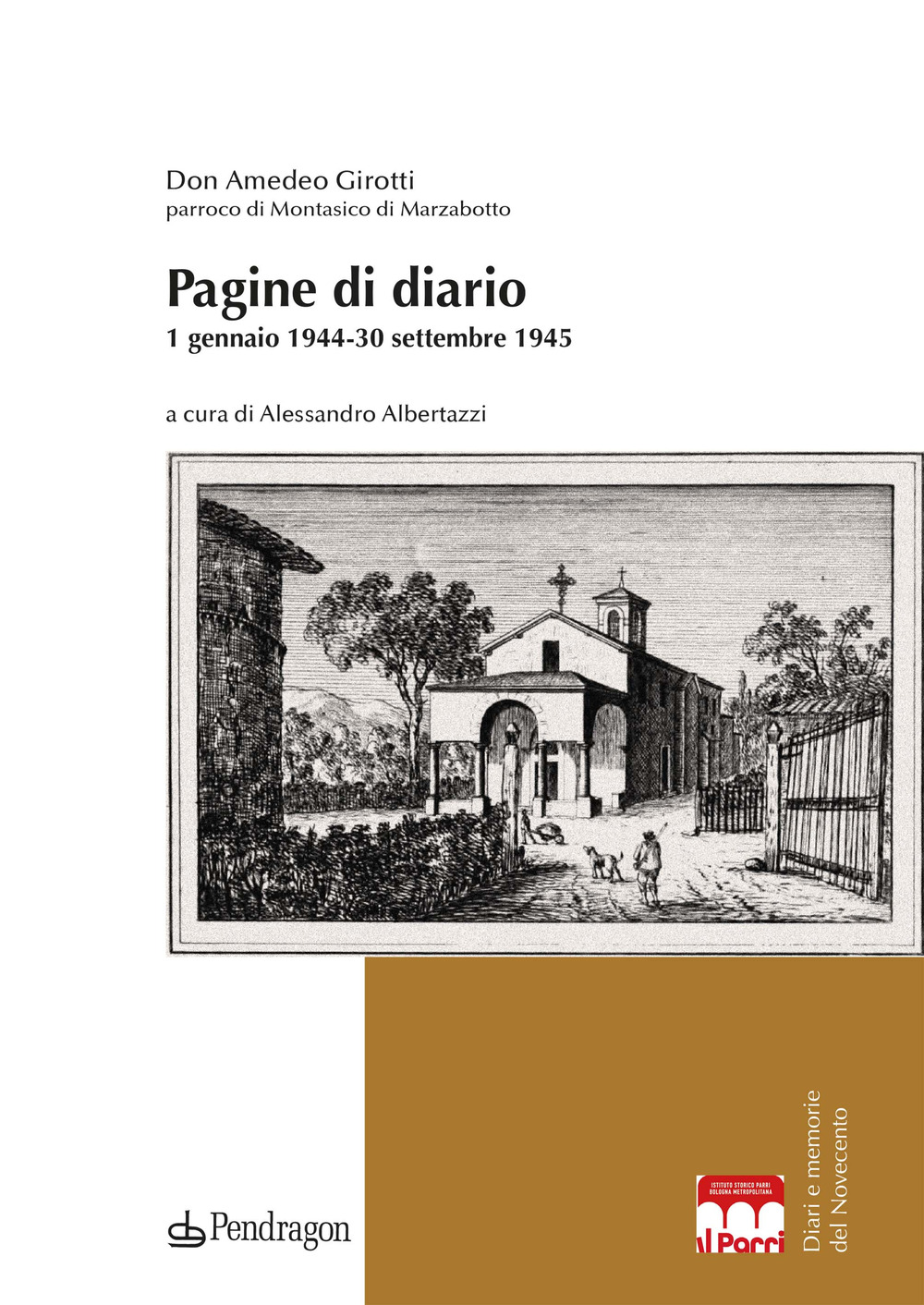 Pagine di diario. 1 gennaio 1944-30 settembre 1945