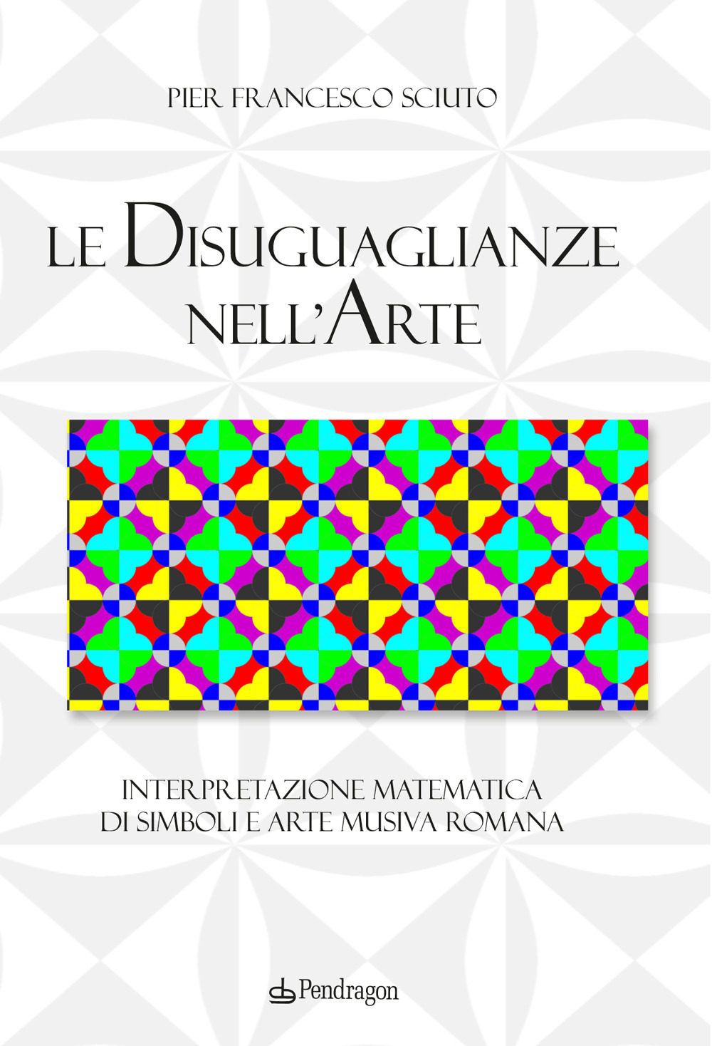 Le disuguaglianze nell'arte. Interpretazione matematica di simboli e arte musiva romana