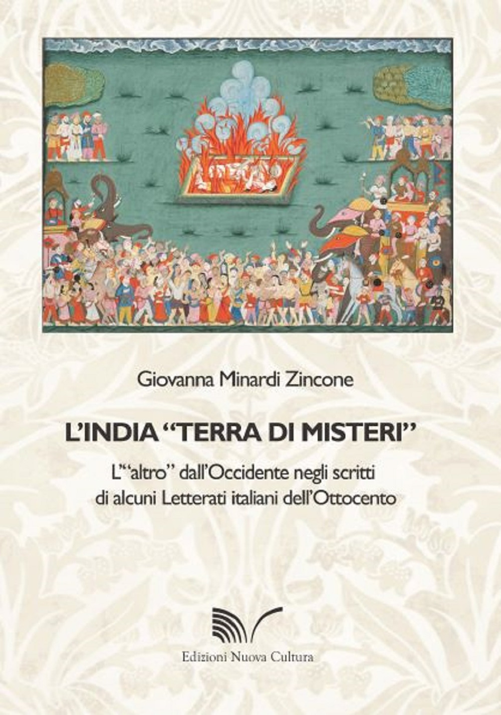 L'India «terra di misteri». L'«altro» dall'Occidente negli scritti di alcuni letterati italiani dell'Ottocento