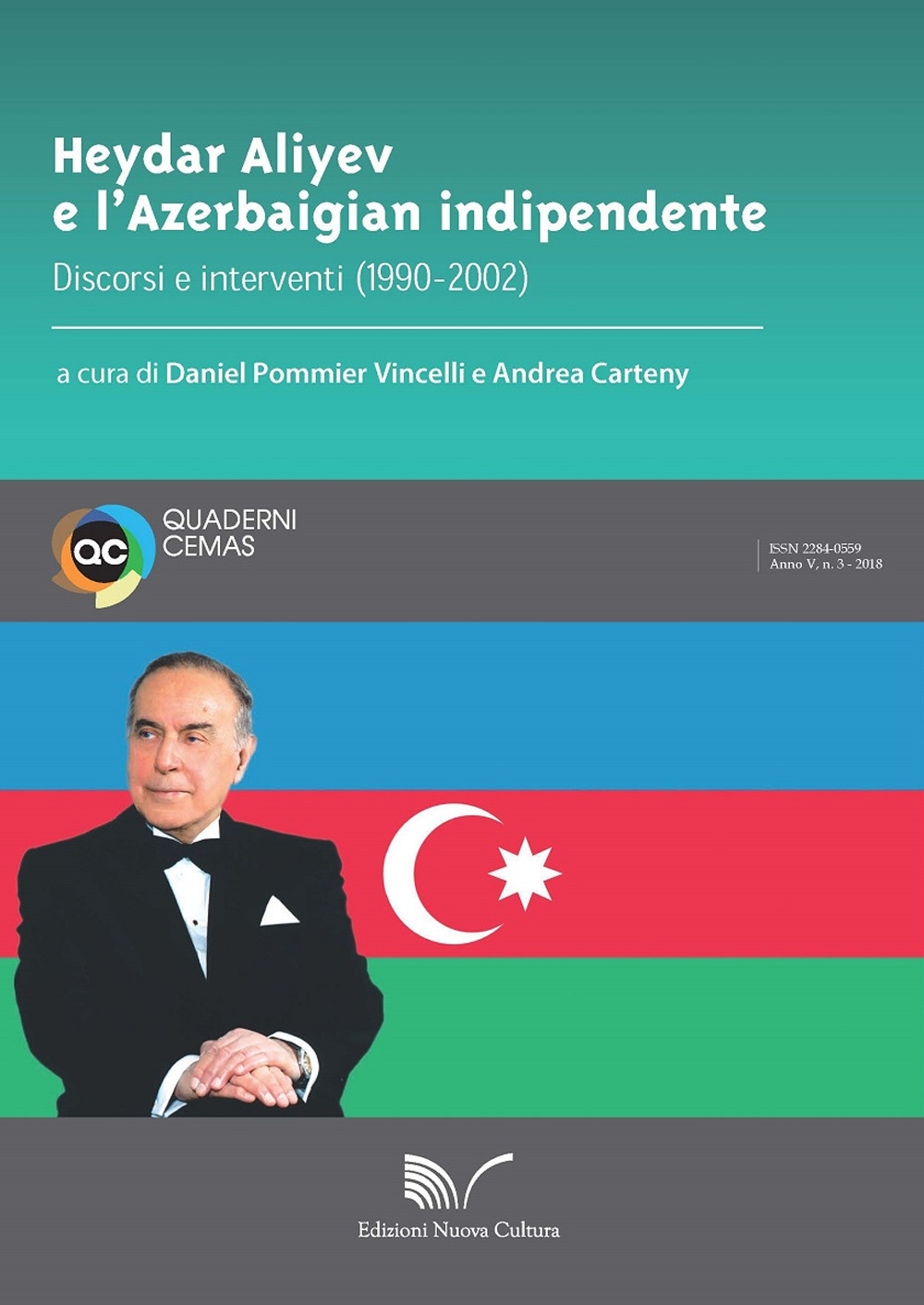 Heydar Aliyev e l'Azerbaigian indipendente. Discorsi e interventi (1990-2002)