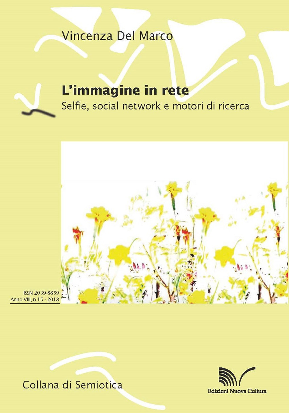 L'immagine in rete. Selfie, social network e motori di ricerca