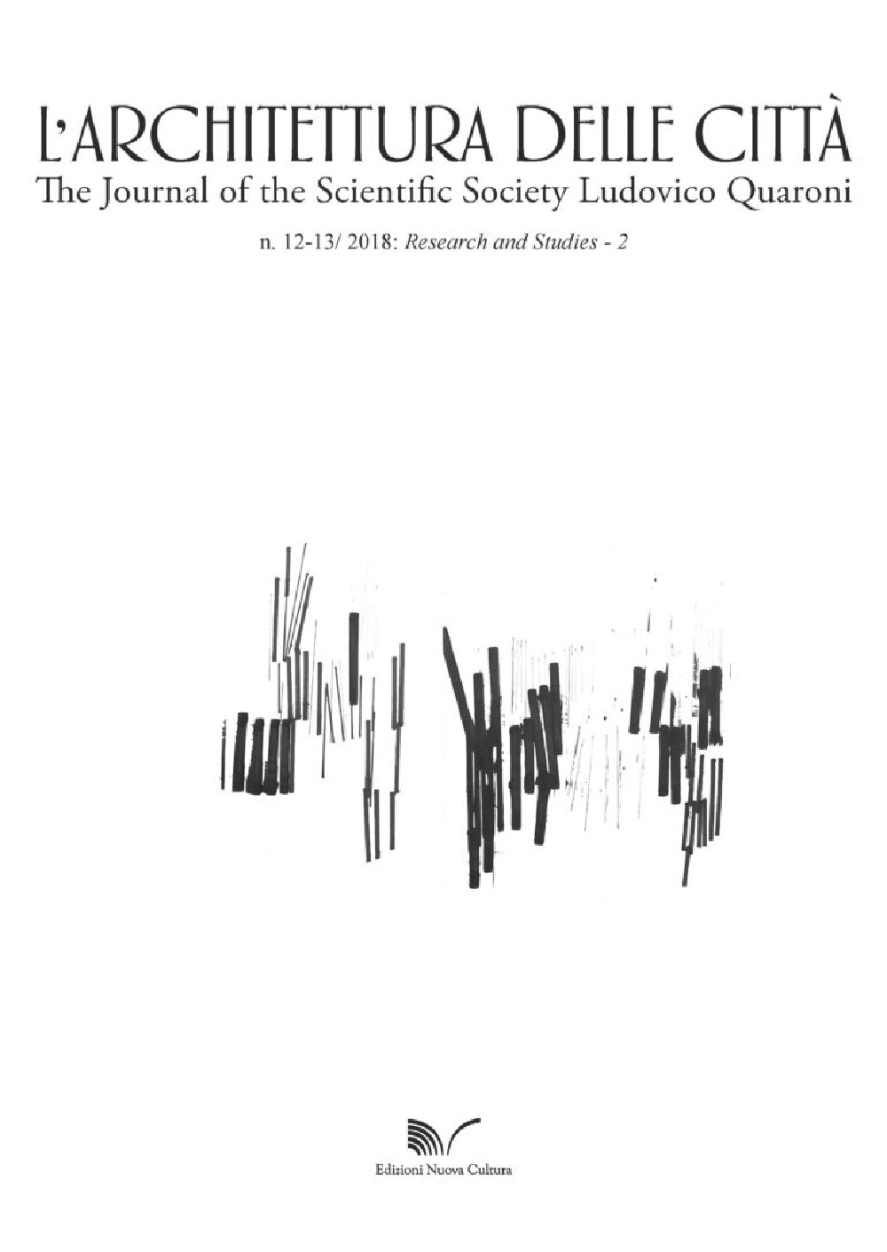 L'architettura delle città. The Journal of the Scientific Society Ludovico Quaroni (2018). Vol. 12-13: Research and studies 2